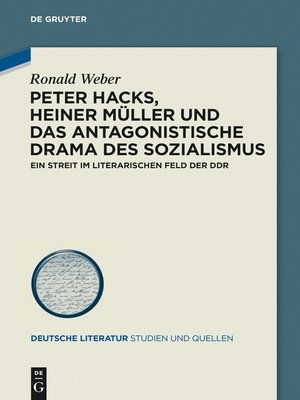 cover image of Peter Hacks, Heiner Müller und das antagonistische Drama des Sozialismus